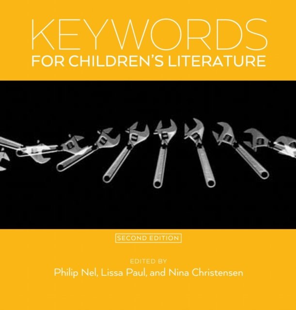 Keywords for Children''s Literature, Second Edition