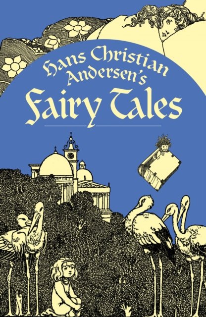 Hans Christian Andersen''s Fairy Tales