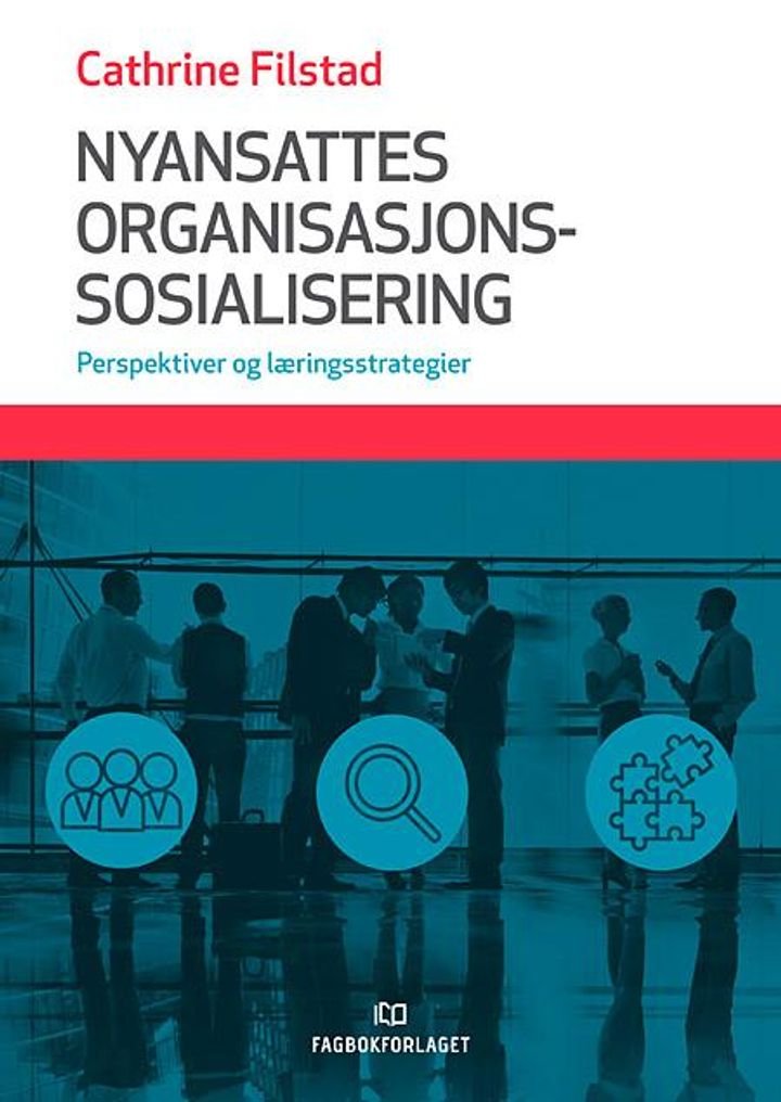 Nyansattes organisasjonssosialisering - perspektiver og læringsstrategier