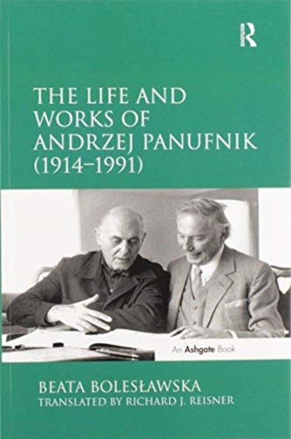 The Life and Works of Andrzej Panufnik (1914–1991)