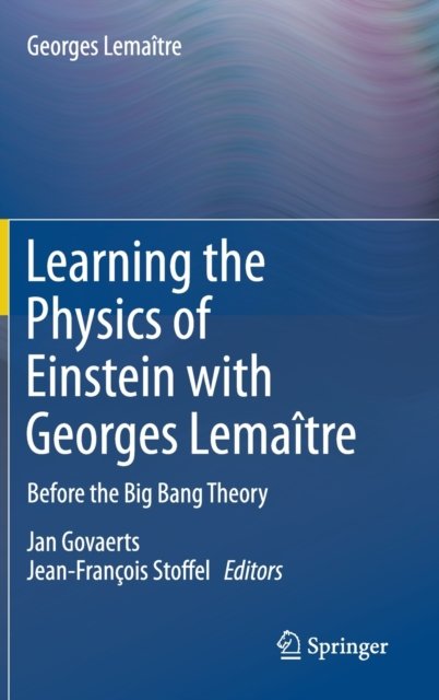Learning the Physics of Einstein with Georges Lemaître