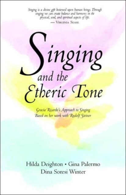 Singing and the Etheric Tone