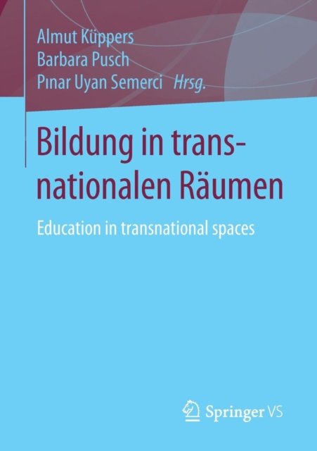 Bildung in transnationalen Raumen