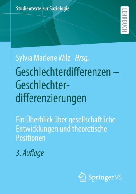 Geschlechterdifferenzen – Geschlechterdifferenzierungen