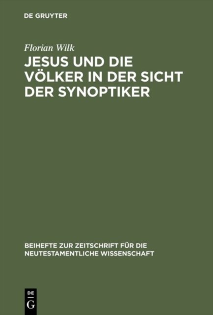 Jesus und die Volker in der Sicht der Synoptiker