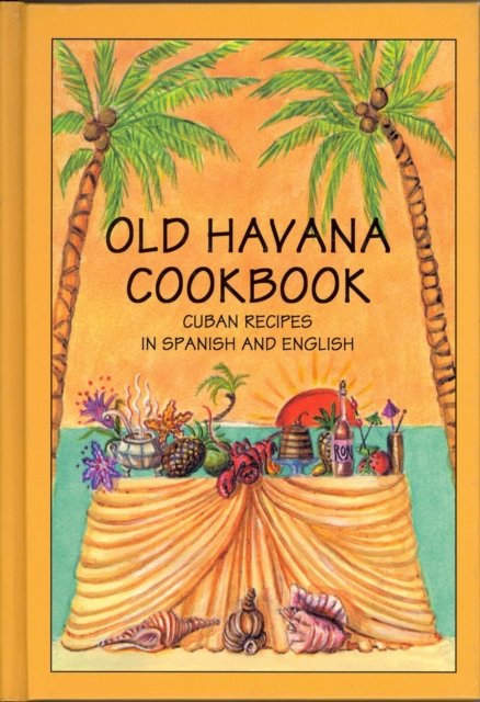 Old Havana Cookbook