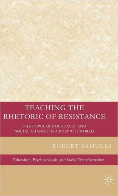 Teaching the Rhetoric of Resistance