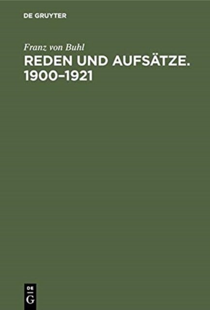 Reden Und Aufsatze. 1900-1921