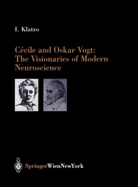 Cecile and Oskar Vogt: The Visionaries of Modern Neuroscience