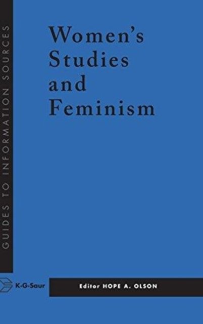 Information Sources in Women''s Studies and Feminism
