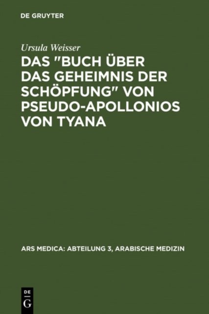 Das "Buch uber das Geheimnis der Schopfung" von Pseudo-Apollonios von Tyana
