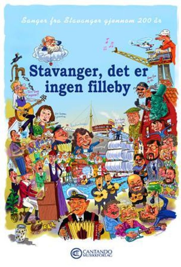 Stavanger, det er ingen filleby - sanger fra Stavanger gjennom 200 år