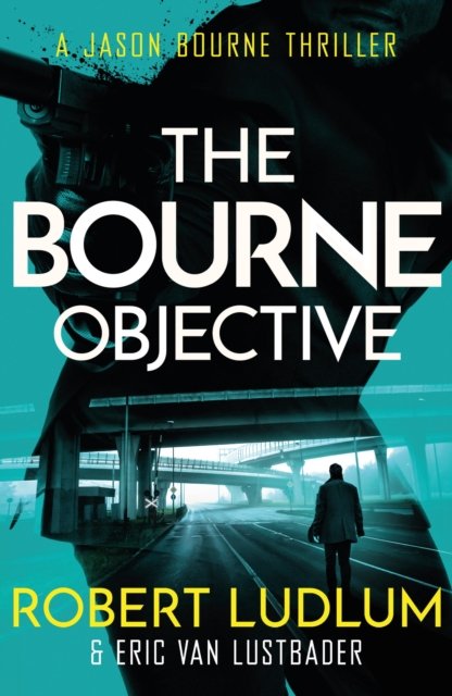 Robert Ludlum''s The Bourne Objective