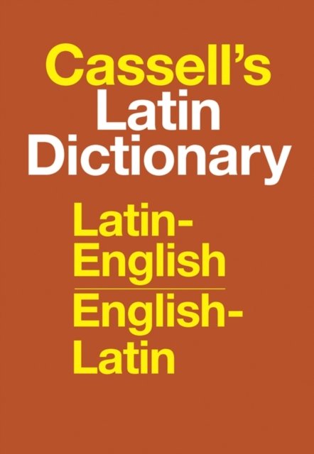 Cassell''s Latin Dictionary