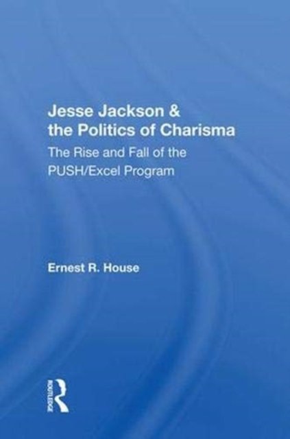 Jesse Jackson & the Politics of Charisma