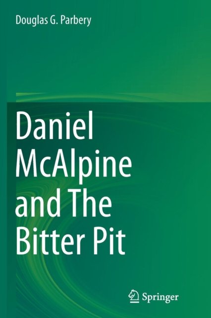 Daniel McAlpine and The Bitter Pit