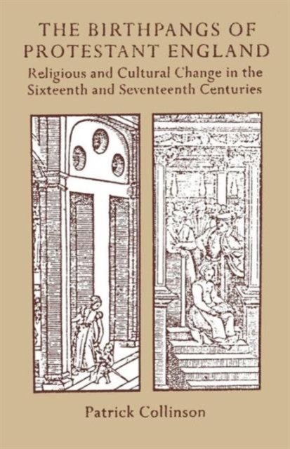 The Birthpangs of Protestant England