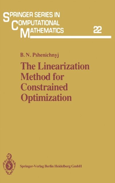 The Linearization Method for Constrained Optimization