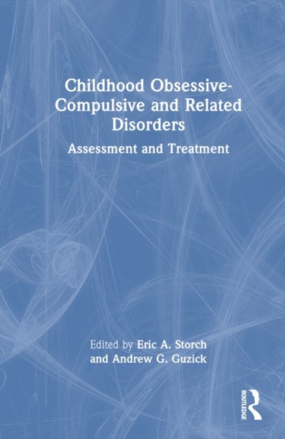 Childhood Obsessive-Compulsive and Related Disorders