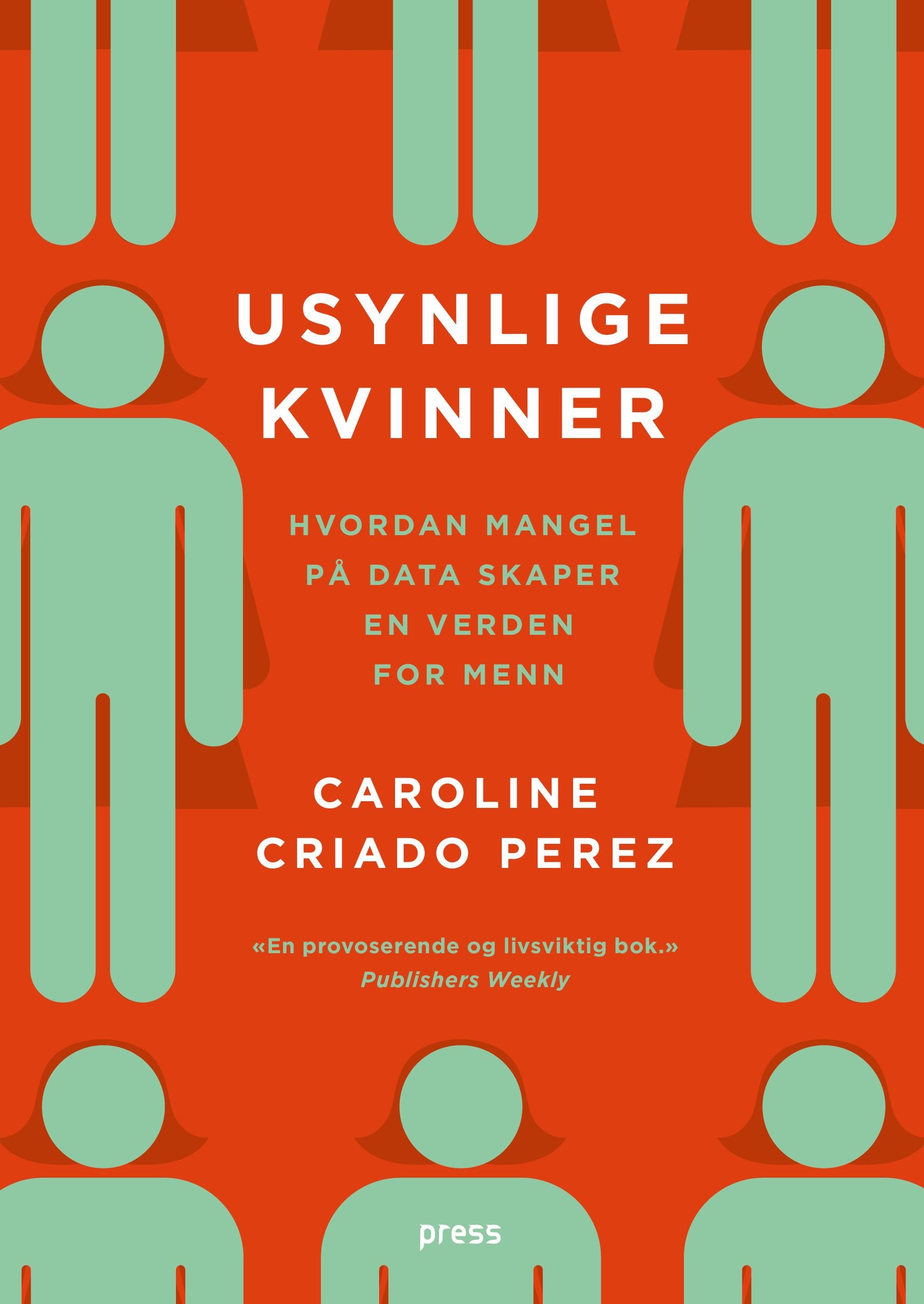 Usynlige kvinner - hvordan mangel på data skaper en verden for menn