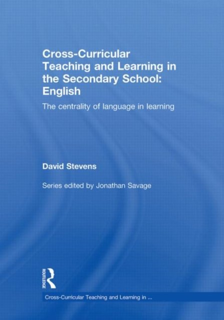 Cross-Curricular Teaching and Learning in the Secondary School, English