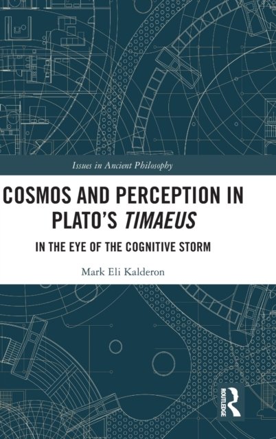 Cosmos and Perception in Plato''s Timaeus