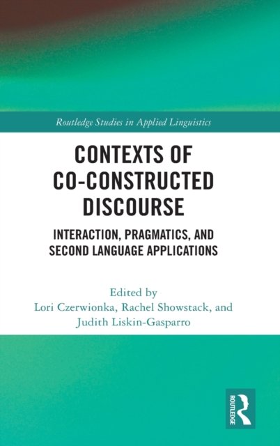 Contexts of Co-Constructed Discourse