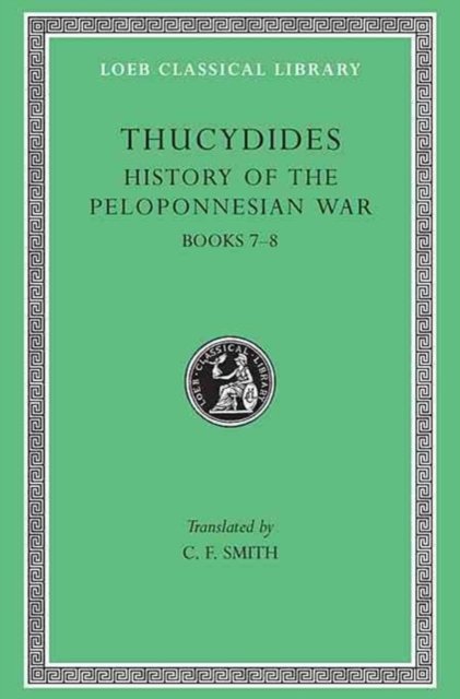 History of the Peloponnesian War, Volume IV – Books 7–8