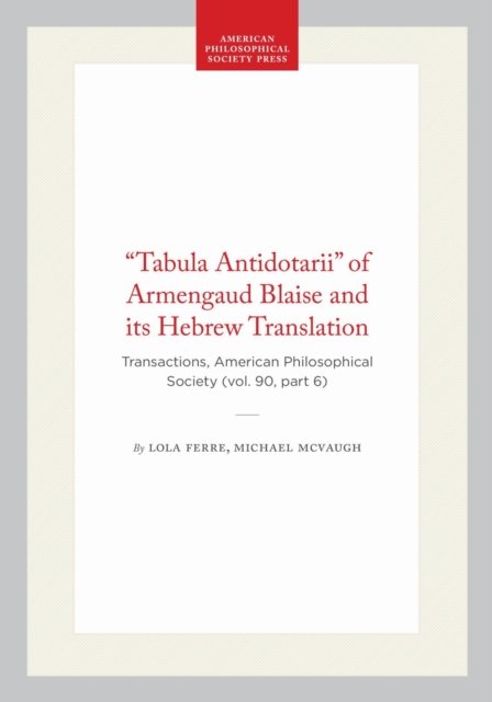 "Tabula Antidotarii" of Armengaud Blaise and Its Hebrew Translation