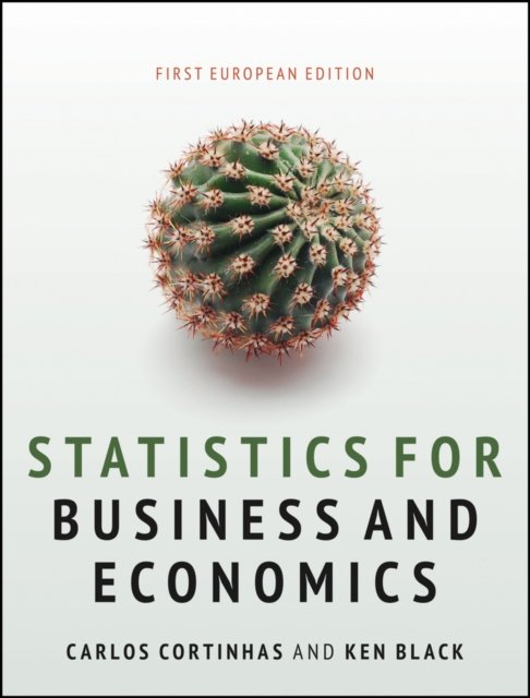Statistics for Business and Economics – First European Edition
