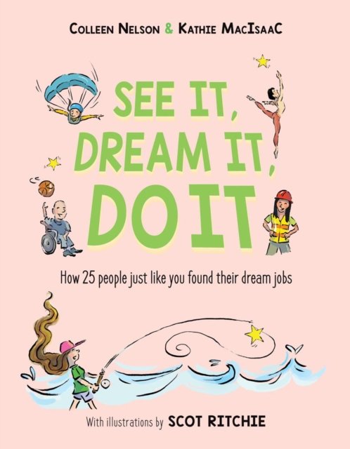 See It, Dream It, Do It