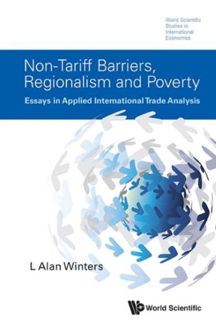 NON-TARIFF BARRIERS, REGIONALISM AND POVERTY