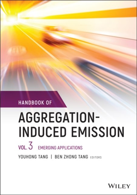 Handbook of Aggregation–Induced Emission: Vol 3 Emerging Applications