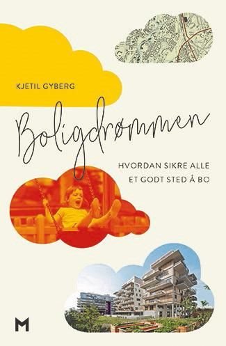 Boligdrømmen - hvordan sikre alle et godt sted å bo