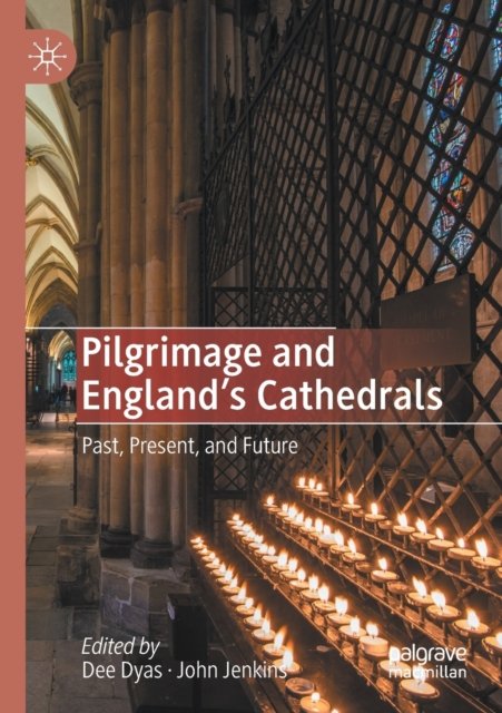 Pilgrimage and England's Cathedrals