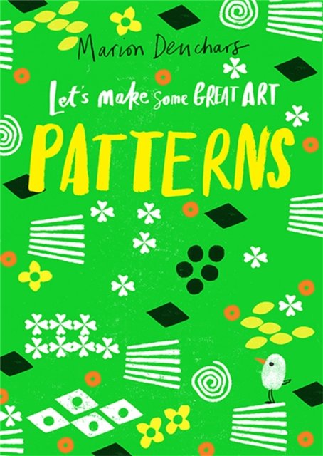 Let''s Make Some Great Art: Patterns