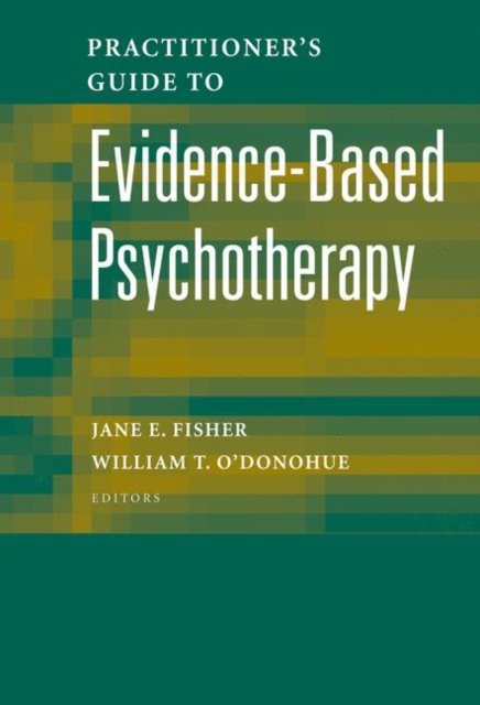Practitioner''s Guide to Evidence-Based Psychotherapy