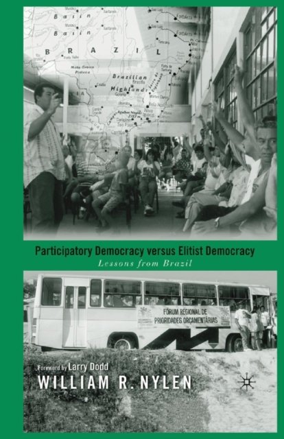 Participatory Democracy versus Elitist Democracy: Lessons from Brazil