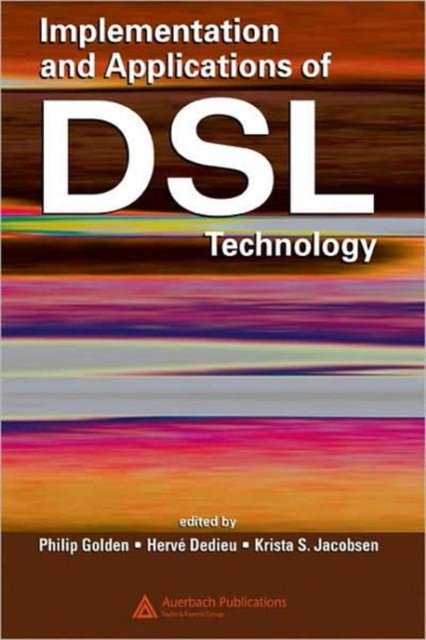Implementation And Applications of DSL Technology