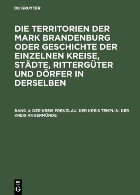 Der Kreis Prenzlau. Der Kreis Templin. Der Kreis Angermunde