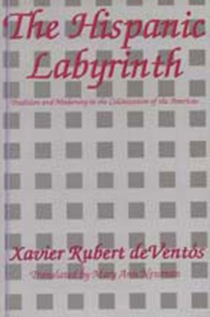 The Hispanic Labyrinth