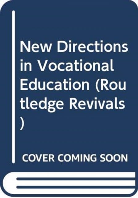 New Directions in Vocational Education
