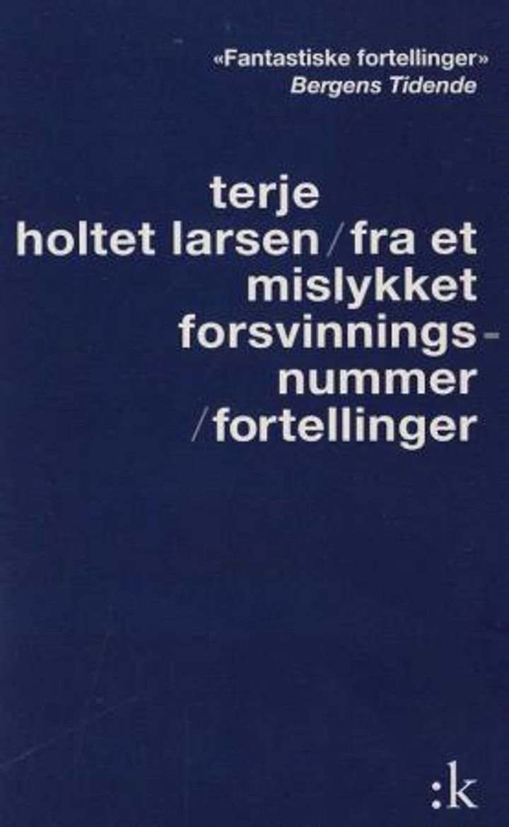 Fra et mislykket forsvinningsnummer - fortellinger