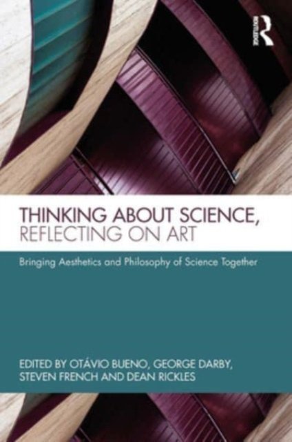 Thinking About Science, Reflecting on Art