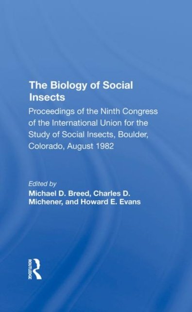 The Biology of Social Insects