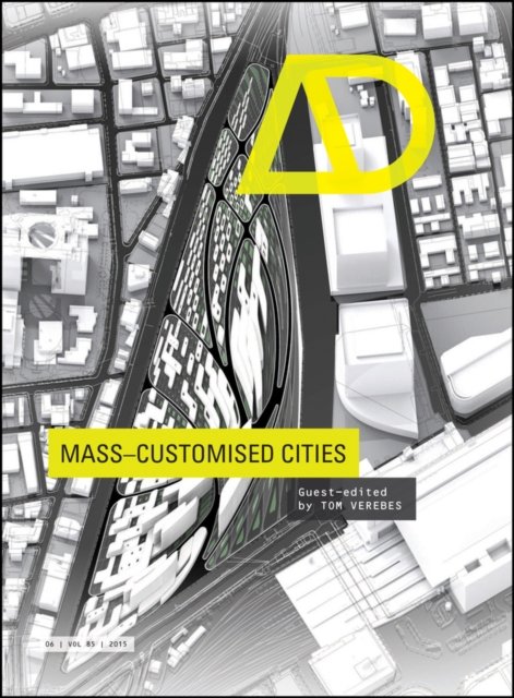 Mass–Customised Cities AD
