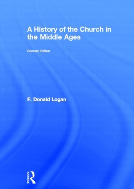 A History of the Church in the Middle Ages