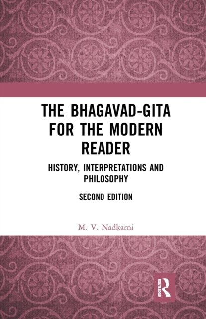 The Bhagavad-gita for the Modern Reader