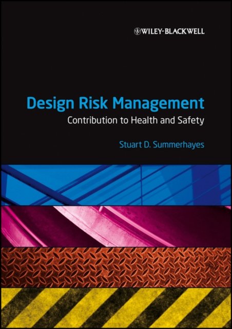 Design Risk Management – Contribution to Health and Safety