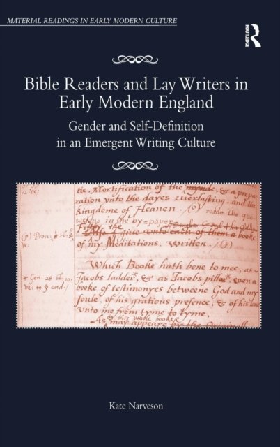 Bible Readers and Lay Writers in Early Modern England